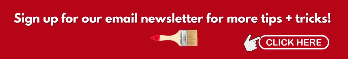 Bruno Painting email newsletter sign up for tips and tricks